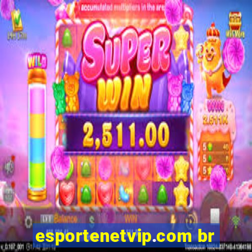 esportenetvip.com br